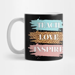 Teach Love Inspire Mug